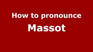 How to pronounce Massot