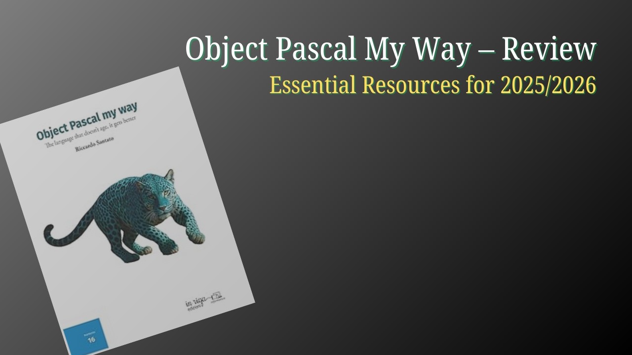 Object Pascal My Way — A Modern Pascal Book Review