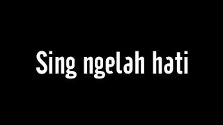 Download lagu Mercy Band - Sing Ngelah Hati | Lirik mp3 Download lagu Mercy Band - Sing Ngelah Hati | Lirik mp3