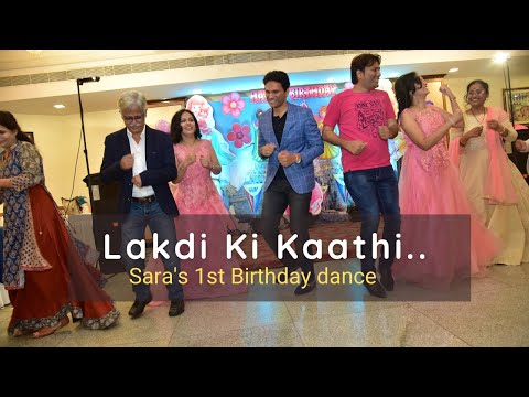 lakdi ki kaathi dance | Sara's 1st Birthday | Part 4 | Family dance | Phoolon ka Taron ka dance