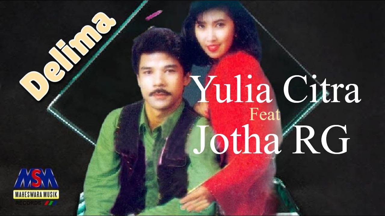 Jotha Rg feat. Yulia Citra - Delima [OFFICIAL]