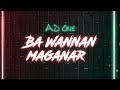 A.D One - Ba Wannan Maganar (Official Music)