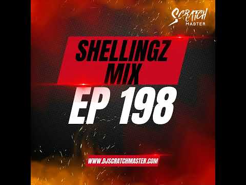 Shellingz Mix Ep 198