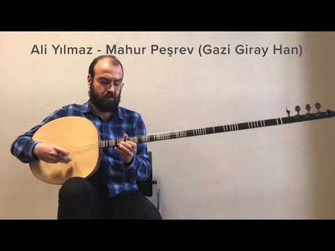 Mahur Peşrev (Gazi Giray Han) - Ali Yılmaz