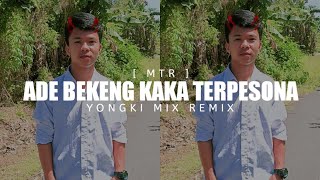 Download lagu Ade Bekeng Kaka Terpesona !!! - Yongki Mix - ( MTR ) Remix 2022 mp3 Download lagu Ade Bekeng Kaka Terpesona !!! - Yongki Mix - ( MTR ) Remix 2022 mp3