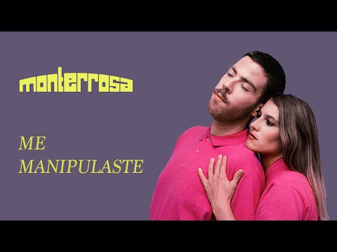Monterrosa - Me manipulaste (lyric video oficial)