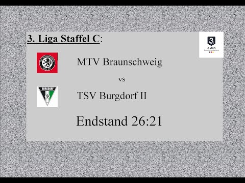 MTV Braunschweig - TSV Burgdorf II, 3. Liga St. C Endstand 26:21 -  Alle Tore im Schnelldurchgang