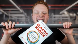 FORGET Atomic Habits: Create Habits that Bend not Break (Elastic Habits)