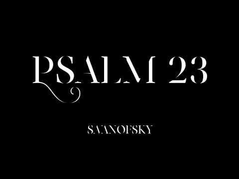 Savanofsky - Psalm 23