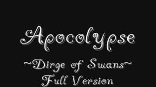 Apocalypse ~Dirge of Swans~ Full version