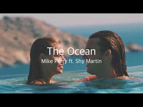 [和訳] Mike Perry - The Ocean ft. Shy Martin