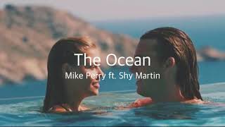 Download lagu [和訳] Mike Perry - The Ocean ft. Shy Martin mp3