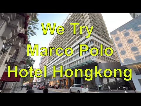 We Try Marco Polo Hotel Hongkong