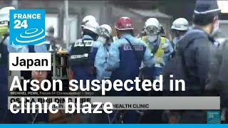 Arson suspected in Japan mental health clinic blaze with 27 feared dead • FRANCE 24 English