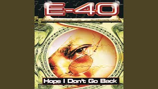 Hope I Don't Go Back (W/Intro)