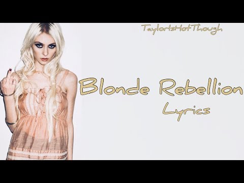 Blonde Rebellion — The Pretty Reckless Lyrics //TaylorIsHotThough