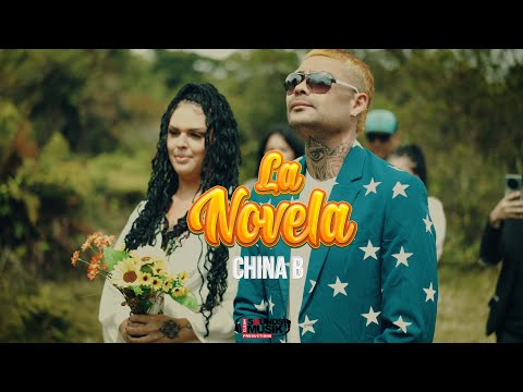 China B - La Novela (Vídeo Oficial)