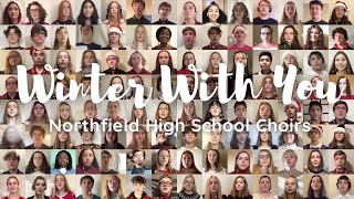 Download lagu Northfield High School Virtual Choir - Winter With You mp3 Download lagu Northfield High School Virtual Choir - Winter With You mp3