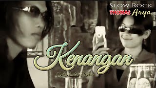 Download lagu Thomas Arya || Slow Rock - Kenangan mp3 Download lagu Thomas Arya || Slow Rock - Kenangan mp3