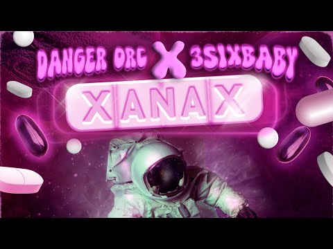 4. Danger ORC  X 3sixBaby - XANAX (Videoclip Oficial ) Rockstar