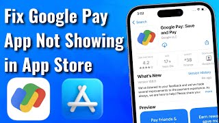How To Fix Google Pay App Not Showing in App Store on iPhone