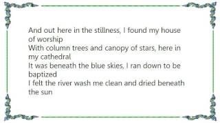 Chris Rice - My Cathedral Lyrics