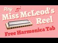 Play Miss McLeod's Reel - Celtic, old time traditional harmonica tutorial with tab