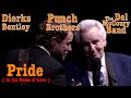 Pride (In The Name Of Love) LIVE - Dierks Bentley, Punch Brothers, & Del McCoury Band