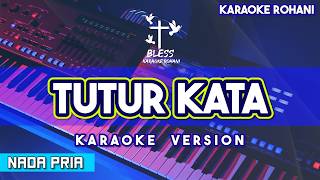 Download lagu TUTUR KATA KARAOKE LAGU ROHANI NADA PRIA mp3