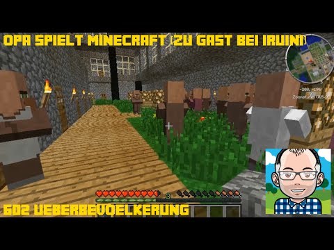 Opa spielt Minecraft 602 -- Überbevölkerung