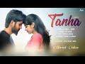 Tanha (Official Video) I Annie I It's PK I Latest Hindi Song 2024 I Jiyo Records