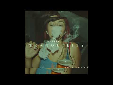 CurleyJr - Tranquility (Prod. By JustPaix)