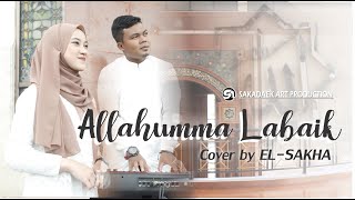 Download lagu ALLAHUMMA LABAIK Cover by EL SAKHA mp3