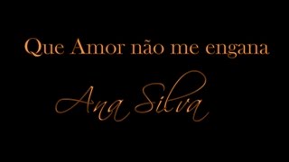 "Que Amor não me engana" - Ana Silva (Zeca e Outros Amigos)