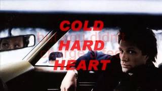 JON BON JOVI Cold Hard Heart - Lyrics