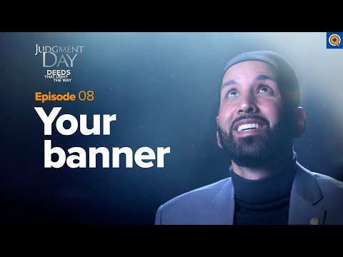 What Banner Represents You | Judgment Day | Ep. 8 — Dr. Omar Suleiman