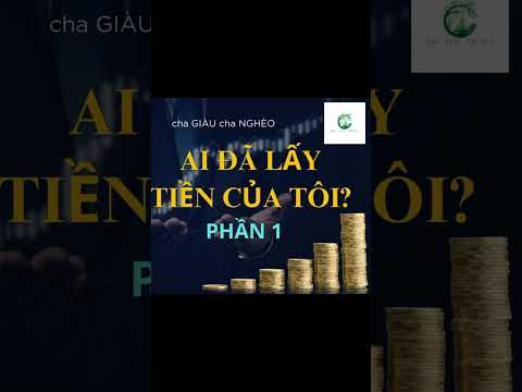 Dạy con làm giàu 7 - Ai đã lấy tiền của tôi? #bacthaytuduy #tudotaichinh #chagiauchangheo