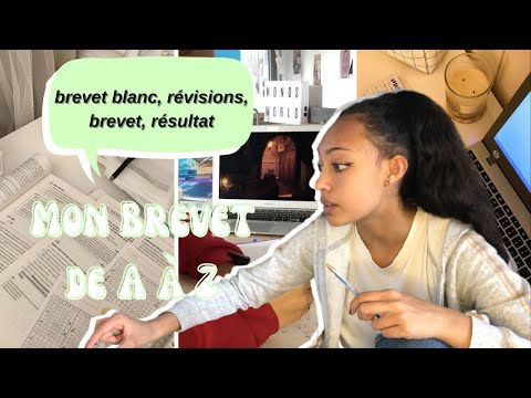 Mon Brevet de A à Z ( Brevet blanc, Révisions, Brevet, Découverte des Résultats)