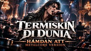 Download lagu Termiskin di Dunia - Metalcore Cover | Handan ATT mp3