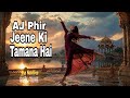Aaj Phir Jeene Ki Tamana Hai Deep House New Song 2026 Soul Tune