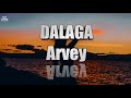 Arvey - DALAGA (Lyrics) free download mp3 Audio