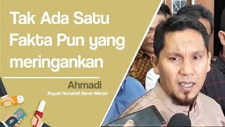 Bupati Ahmadi Merasa Peradilan Kasusnya Seperti Gunakan Kacamata Kuda