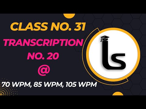 English Shorthand Dictation | Transcription No. 20 | Kailash Chandra| Class 31 |Likho Steno Academy|