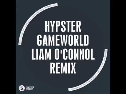Hypster - Gameworld (Liam O'Connol Remix) [Tech House | Suicide Robot]