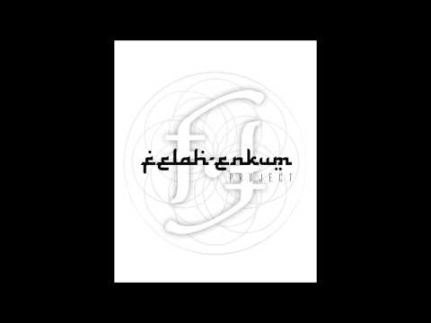 Felah - Enkum / El Árabe Loco (Abdul Alhazred)
