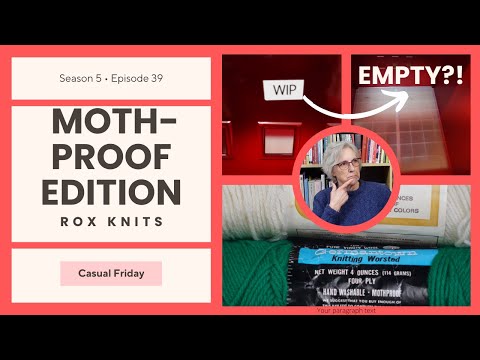 Knitting Crossroads and Moth-Proof Yarn // Casual Friday S05E39