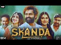 Skanda Hindi Movie.// #rampothineni South blockbuster movie.\\™