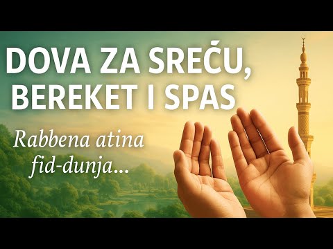 Dova za sreću, bereket i spas – Rabbena atina fid-dunja haseneten... 100x