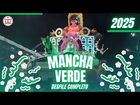 MANCHA VERDE 2025- DESFILE COMPLETO.