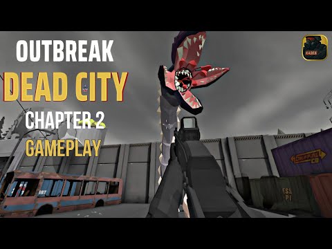 Outbreak Dead City Gameplay | Chapter 2